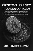 Cryptocurrency : The Casino Capitalism (eBook, ePUB) Cryptocurrency : The Casino Capitalism (eBook, ePUB)