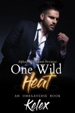 One Wild Heat (Kelex Omegaverse - Alphas of the Western Provinces, #1) (eBook, ePUB)