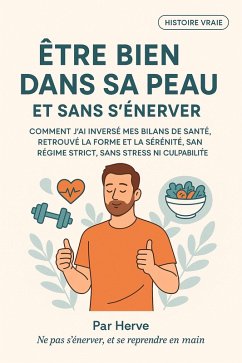 être bien dans sa peau et sans s'énerver de Hervé L (santé, #1) (eBook, ePUB) - L, Hervé