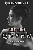 Queen Series #1: The Tili Queen (eBook, ePUB)