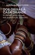 Dos Orixás à Casa Grande (eBook, ePUB) - Bild 1