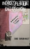 Incomplete Delusion (eBook, ePUB)