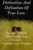 Distiction and Defination of True Love (eBook, ePUB) Distiction and Defination of True Love (eBook, ePUB)