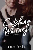 Catching Whitney (eBook, ePUB)