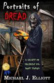 Portraits of Dread ( A Gallery of Decidedly Evil Short Stories,) (eBook, ePUB) Portraits of Dread ( A Gallery of Decidedly Evil Short Stories,) (eBook, ePUB)