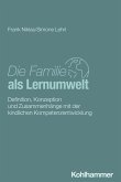 Die Familie als Lernumwelt (eBook, PDF) Die Familie als Lernumwelt (eBook, PDF)