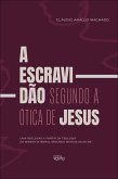 A escravidão segundo a ótica de Jesus (eBook, ePUB) A escravidão segundo a ótica de Jesus (eBook, ePUB)