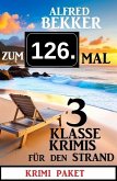 Zum 126. Mal 3 klasse Krimis für den Strand (eBook, ePUB)