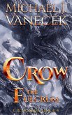 Crow: The Fulcrum (Crow Series, Book 4) (eBook, ePUB)