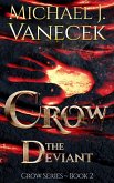 Crow: The Deviant (Crow Series, Book 2) (eBook, ePUB)
