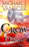 Crow: The Outcast (Crow Series, Book 3) (eBook, ePUB)