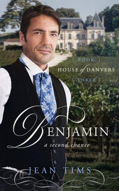 Benjamin - A Second Chance (House of Danvers, #3) (eBook, ePUB) - Tims, Jean