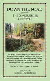 Down The Road - The Conquerors Lifestyle (eBook, ePUB)