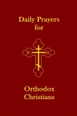 Daily Prayers for Orthodox Christians (eBook, ePUB) Daily Prayers for Orthodox Christians (eBook, ePUB)