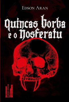 Cover Quincas Borba e o Nosferatuv (eBook, ePUB)