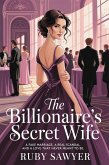 The Billionaire's Secret Wife (eBook, ePUB) The Billionaire's Secret Wife (eBook, ePUB)