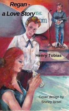 Regan - a Love Story (eBook, ePUB) - Tobias, Henry