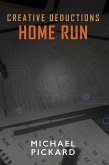 Creative Deductions: Home Run (eBook, ePUB)