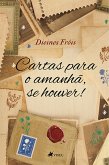 Cartas para o amanhã, se houver! (eBook, ePUB)