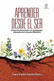Aprender desde el ser (eBook, ePUB) Aprender desde el ser (eBook, ePUB)