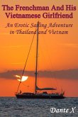 The Frenchman And His Vietnamese Girlfriend (eBook, ePUB)
