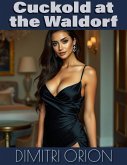 Cuckold at the Waldorf (eBook, ePUB)