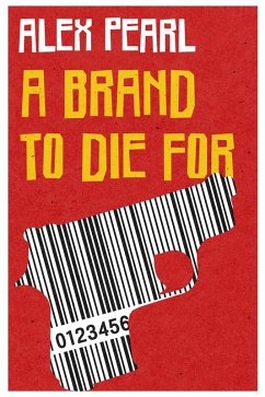 A Brand to Die For (eBook, ePUB) - Pearl, Alex