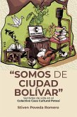"Somos de Ciudad Bolívar" (eBook, ePUB) "Somos de Ciudad Bolívar" (eBook, ePUB)