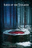 Ashes of the Enslaved (eBook, ePUB)