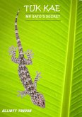 Tuk Kae - Mr Sato's Secret (eBook, ePUB) Tuk Kae - Mr Sato's Secret (eBook, ePUB)