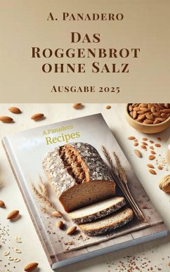 Cover Das Roggenbrot ohne Salz - Ausgabe 2025 (eBook, ePUB)