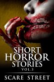 Short Horror Stories Vol. 3 (Supernatural Suspense Collection, #3) (eBook, ePUB) Short Horror Stories Vol. 3 (Supernatural Suspense Collection, #3) (eBook, ePUB)