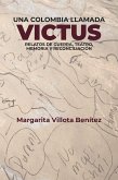 Una Colombia llamada Victus (eBook, ePUB) Una Colombia llamada Victus (eBook, ePUB)