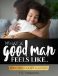 What a Good Man Feels Like Body Mind... - Bild 1