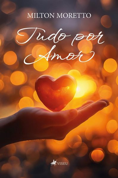 Tudo por Amor (eBook, ePUB)