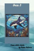 Orca 3 (Stained Glass Animals, #5) (eBook, ePUB) Orca 3 (Stained Glass Animals, #5) (eBook, ePUB)