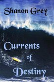 Currents of Destiny (eBook, ePUB)