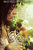 Taken by the Lost Tribe (eBook, ePUB)