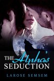 The Alpha's Seduction (eBook, ePUB)