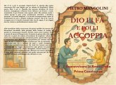 Dio li fa e poi li accoppia (Help-Self, #1) (eBook, ePUB) Dio li fa e poi li accoppia (Help-Self, #1) (eBook, ePUB)