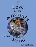 I Love all the Animals in this World (eBook, ePUB)