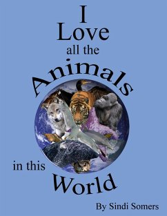 Cover I Love all the Animals in this World (eBook, ePUB)