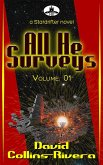 All He Surveys: Volume 01 (eBook, ePUB) All He Surveys: Volume 01 (eBook, ePUB)