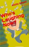 Who's Laughing Now? (eBook, ePUB)