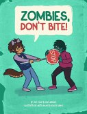 Zombies, Don't Bite. (eBook, ePUB) Zombies, Don't Bite. (eBook, ePUB)