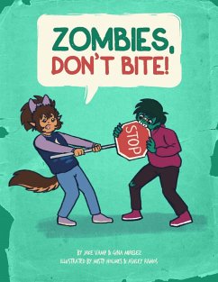 Zombies, Don't Bite. (eBook, ePUB) - Vamp, Jake; Mirelez, Gina