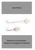 Dynamics of Force Direction. Distance for Changing Force Direction (eBook, ePUB) Dynamics of Force Direction. Distance for Changing Force Direction (eBook, ePUB)