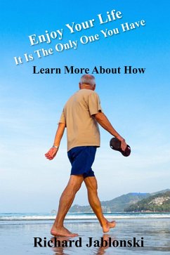 Cover Enjoy Your Life It Is The Only One You Have (eBook, ePUB)