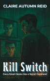 Kill Switch: Every Smart Device Has a Secret Command (FIREWALL BREACHED: Techno-Thrillers with a Twist, #3) (eBook, ePUB)