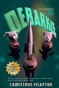 Debarkle (The Complete Edition): 1880 to 2020 (eBook, ePUB) - Felapton, Camestros